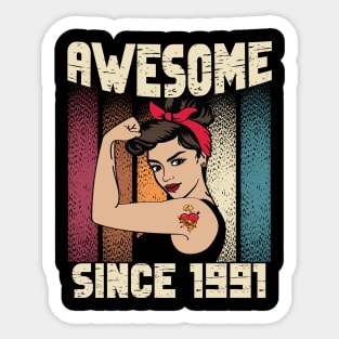 Awesome since 1991,31th Birthday Gift women 31 years old Birthday Sticker